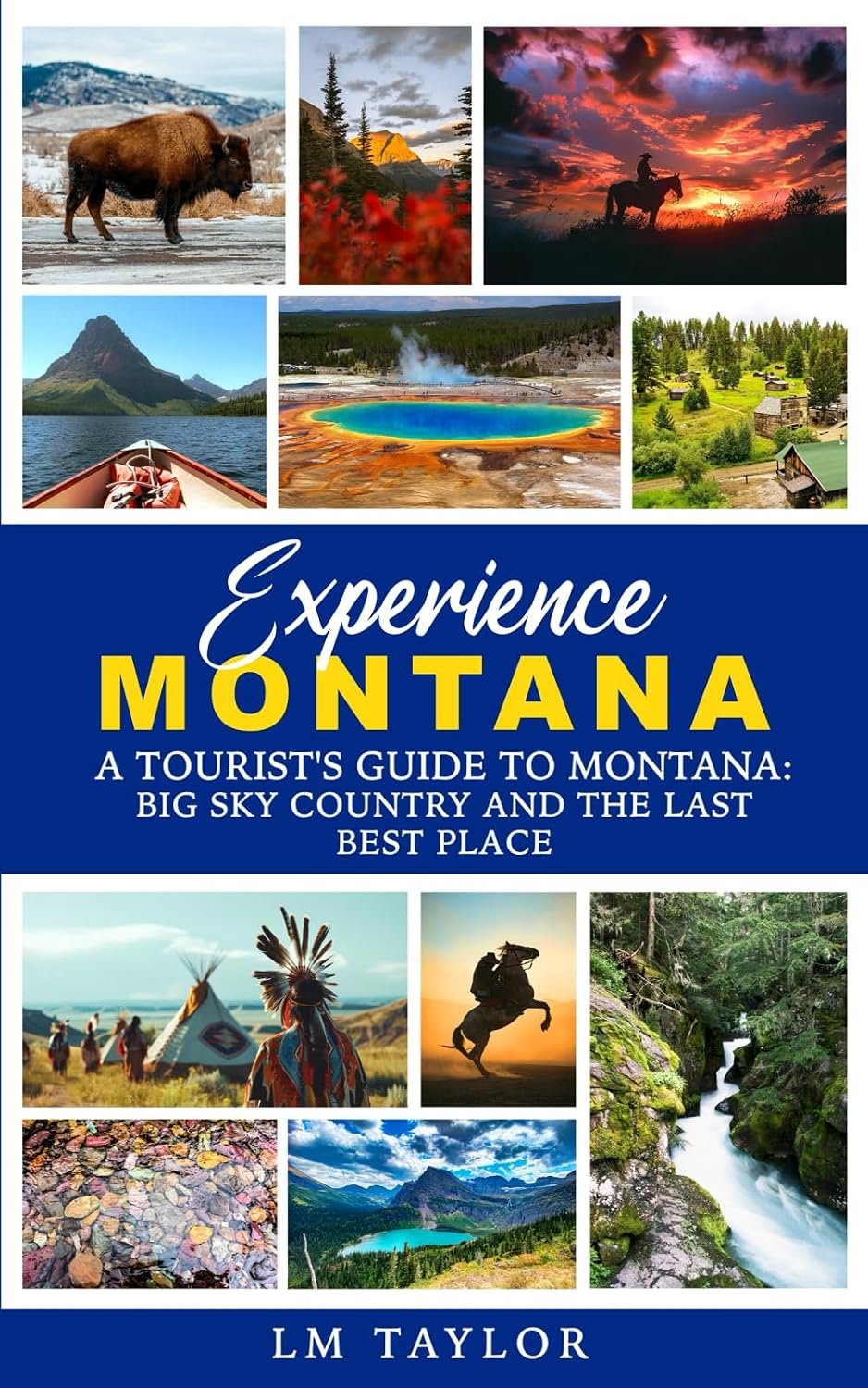 Cover of Experience Montana: A Tourist's Guide to Montana